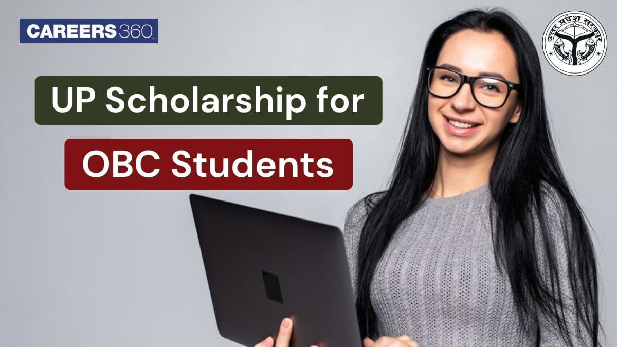 UP Scholarship for OBC Students 2025-26: Eligibility, Application Process, Benefits